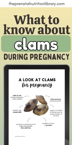 an ipad with the text what to know about clams during pregnancy