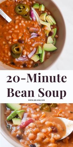 a bowl of beans and avocado soup with the words 20 minute bean soup