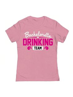 COMFY & COOL: Nearly There offers graphic shirts made of materials that are durable, comfortable, and easy to care for. Whether you're looking for a funny, inspirational, or pop-culture-inspired graphic shirt, we've got you covered.Nearly There Bachelorette Drinking Team Graphic Ladies Cotton Short-Sleeve T-Shirt Pink Casual  Short Sleeve  Geometric,Letter,Slogan    Women Clothing, size features are:Bust: ,Length: ,Sleeve Length: Bachelorette Drink, Drinking Team, Graphic Shirt, Graphic Shirts, All Fashion, Women Clothing, Womens Tees, Pop Culture, Casual Shorts