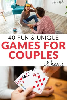 two people playing cards with the text 40 fun and unique games for couples at home