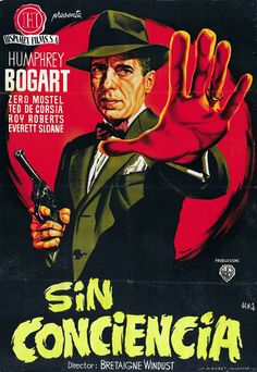 Spanish Posters, Film Posters Art, Foreign Movies, See Movie, Humphrey Bogart