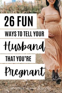 a pregnant woman with the words 26 fun ways to tell your husband that you're pregnant