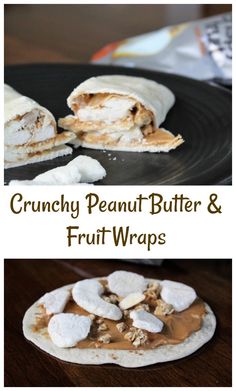 the peanut butter and fruit wraps are ready to be eaten