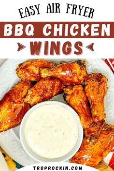 easy air fryer bbq chicken wings with ranch dressing on the side and text overlay reading easy air fryer bbq chicken wings