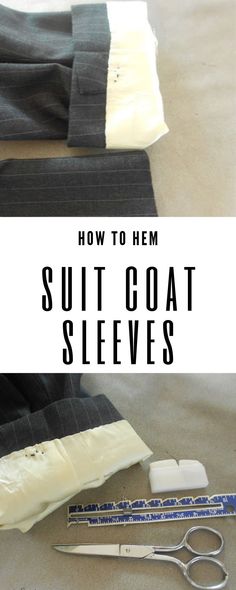 how to sew the suit coat sleeves with scissors and sewing supplies on top of it