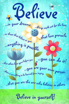 Motivational poster for kids will be out this summer Encouraging Quotes For Kids, Citation Encouragement, Believe Quotes, Motivational Poster, Quote Poster, Quotes For Students, Trendy Quotes