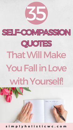 35 Self-Compassion Quotes Self Compassion Mantra, Self Compassion Activities, Compassion Activities, Self Compassion Exercises, Compassion Affirmations, Self Compassion Quotes, Compassion Quotes, Self Care Quotes, What Is Self