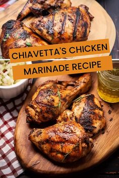 grilled chicken marinade recipe with text overlay that reads, chavetta's chicken marinade recipe