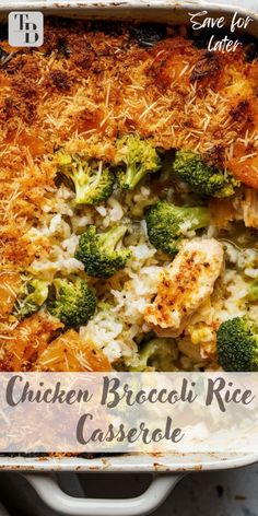 chicken broccoli rice casserole in a white dish with text overlay