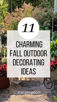 some potted plants with text overlay that reads 17 charming fall outdoor decorating ideas