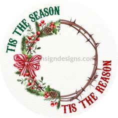 Tis The Season Reason - Christmas Christian Wreath Sign 6’ Christian Wreath, Cowboy Crafts, Canada Christmas, Christmas Christian, Halloween Fruit, Valentines Gift Card, Southwest Design, Sublimation Printer, Ribbon Wreath