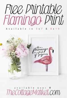 a pink flamingo print is displayed next to a vase with flowers in it and the words free printable flamingo print available