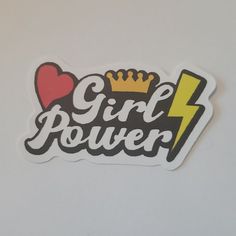 a sticker with the word girl power on it