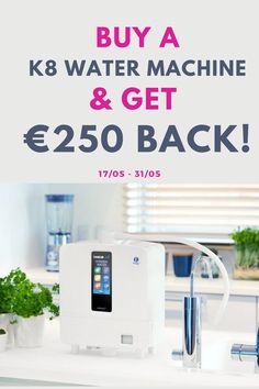 Purchase a LeveLuk K8 Kangen Water Machine from the 17th May until 31st May 2021 and receive back a cheque for €250 Terms And Conditions, Canning, The World