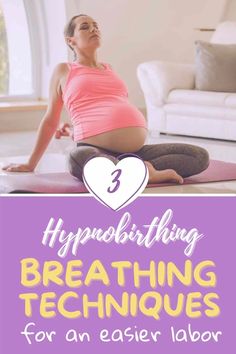 a pregnant woman is sitting on the floor with her stomach exposed and text overlay reads hypnobithing breathing techniques for an easy labor