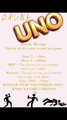 a poster with the words drunk uno on it