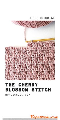 the cherry blossom stitch crochet pattern is shown