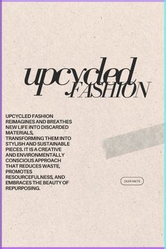 an advertisement for the upcoming fashion brand upcyclad fashion, which is being displayed on