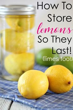 the harper homemaker how to store lemons so they last times too cover image