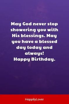 a birthday card with the words, may god never stop showering you with his blessing