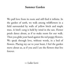 a poem written in black and white with the words summer garden on top of it