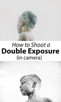 the cover of how to shoot a double exposure in camera