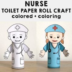 three paper dolls with the words nurse, toilet paper roll crafts colored and coloring