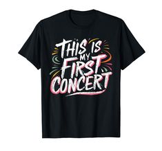 this is my first concert t - shirt with fireworks and stars on the front in black