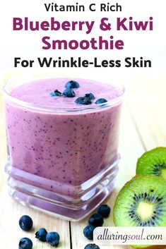 blueberry and kiwi smoothie for wrinkle - less skin with text overlay