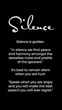 a poem written in white on a black background that says,'silence is golden '