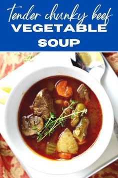 Cup of beef vegetable soup ready to eat. Beef Vegetable Soup Recipe, Beef Vegetable Soup, Stews Recipes, Cozy Soup, Favorite Soups, Vegetable Soup Recipe, Warm Desserts, Creamy Potato Soup, Pork Stew