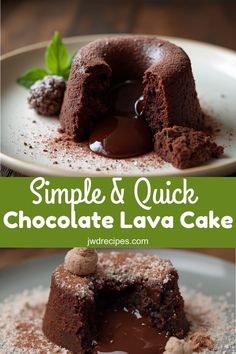 a chocolate lava cake on a plate with the words simple & quick chocolate lava cake