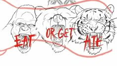 an image of two lions with the words eat or get ate