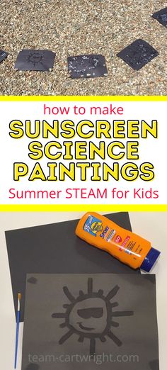 Text: How To Make Sunscreen Science Paintings Summer STEAM for Kids. Top picture: Science experiment in the sun. Bottom picture: Sunscreen art picture from STEM activity. Summer Theme Science Activities, Children’s Science Experiments, At The Beach Activities For Preschool, Science Activities For Prek, Hot Weather Activities Preschool, Last Week Of Summer Activities Preschool, Fun Science Activities For Preschoolers, Camping Experiments For Kids, Summer Science Activities Preschool