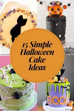 a collage of halloween cakes with the words 15 simple halloween cake ideas on them