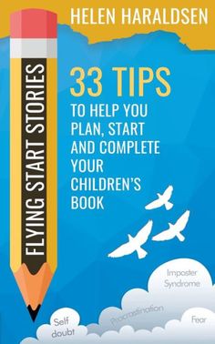 a pencil with the title 33 tips to help you plan, start and complete your children's book