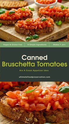 some bread with tomato sauce on it and the words, canned bruschetta tomatoes are