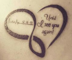 a tattoo with the words until i see you again