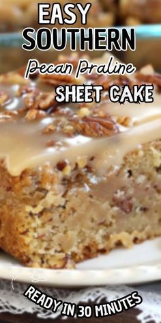 a piece of pecan pralie sheet cake on a plate with the words easy southern pecan pralie sheet cake ready in 30 minutes