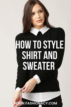 How to Style Shirt and Sweater Untucked Shirt Under Sweater, How To Layer Collared Shirts, Sweater And Shirt Outfits Women, White Shirt And Black Sweater Outfit, Shirt And Sweater Outfit For Women, Shirt Sweater Outfit Women, Sweater Shirt Combo Women, Sweaters Over Collared Shirts, Long Shirt Under Sweater