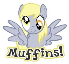 a little pony with big eyes and the words muffins on it's chest