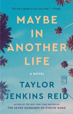 the cover of maybe in another life by taylor, taylor and jenkins red with palm trees