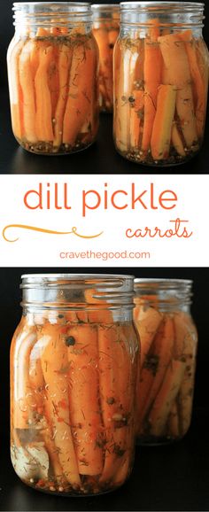 pickles and carrots are in mason jars with text overlay that reads dill pickle & carrots