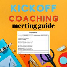 the cover of kick off coaching meeting guide with scissors, tape and other office supplies