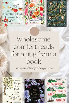 some books that are sitting on top of a white blanket with the words, wholesome comfort reads for a hug from a book