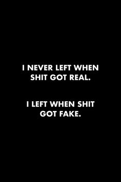 Real Friendship Quotes Loyalty Feelings, When They Need Me Vs When I Need Them, I Dont Do Fake Quotes, Never Fake Quotes, Fakeness Quotes Real Talk, Get Real Quotes, Fake Behavior Quotes, Fake Loyalty Quotes, Annoying Relationship Quotes