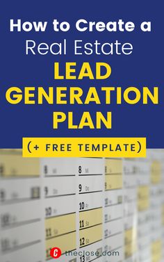 a real estate lead generation plan with the title how to create a real estate lead generation plan