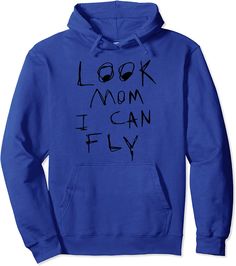 Look Mom I Can Fly Pullover Hoodie Look Mom I Can Fly, Unique Tshirts, Personalized Shirts, The United States, Custom Tshirts, Pullover Hoodie, I Can, Unique Items Products, Canning