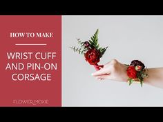 a woman holding flowers with the words how to make wrist cuff and pin - on corsage