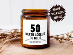 there is a jar that says 50 never looked so good